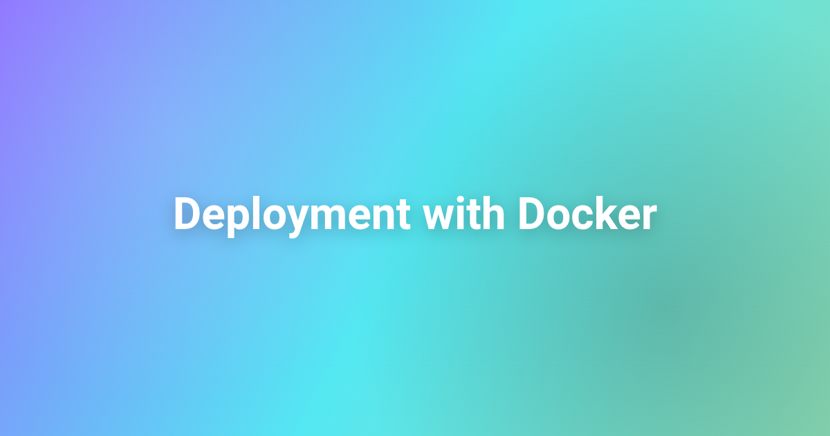 Deployment with Docker